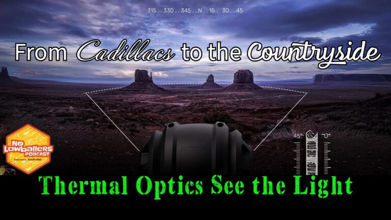 77: From Cadillacs to the Countryside, Thermal Optics Have Outdoors Fans Seeing the Light | No Lowballers #podcast